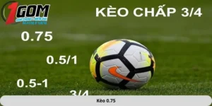 Kèo 0.75