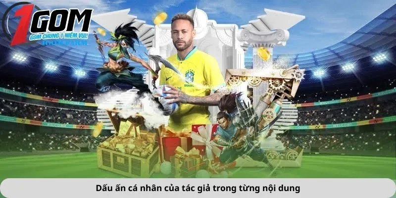 Dấu ấn cá nhân của tác giả trong từng nội dung
